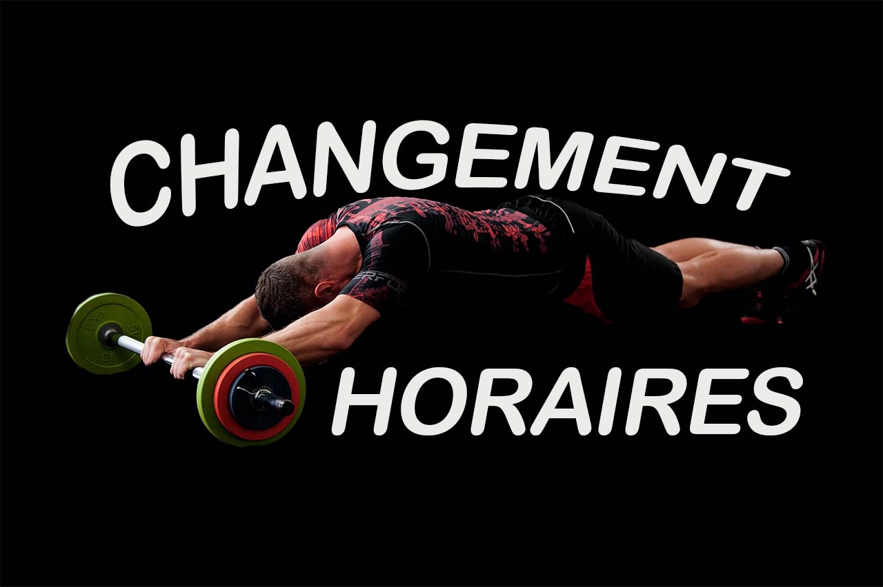 Modification horaire nac musculation
