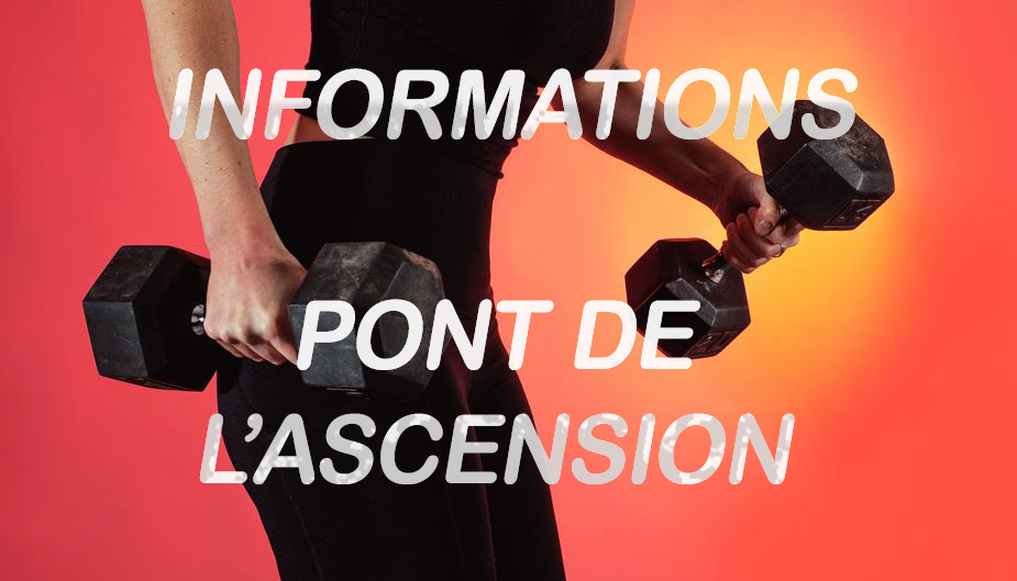 Information Nac Muscu pont de l'ascension