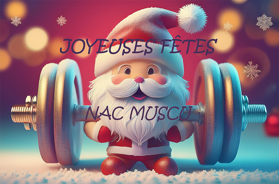 Horaires période de Noel Nac Muscu